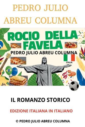 Rocio Della Favela  by Julio Abreu Columna Vanllelys Abreu Sà at Abbey's Bookshop, 