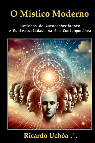 O Místico Moderno  by Ricardo Uchôa at Abbey's Bookshop, 
