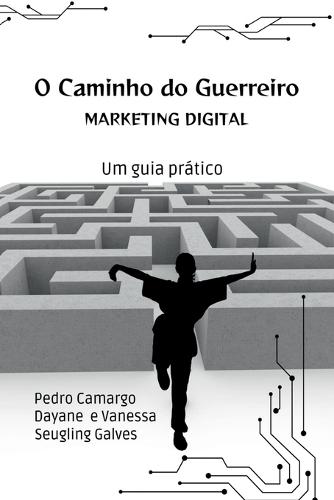 O Caminho Do Guerreiro  by Camargo Dayane Seugling Galves Va at Abbey's Bookshop, 