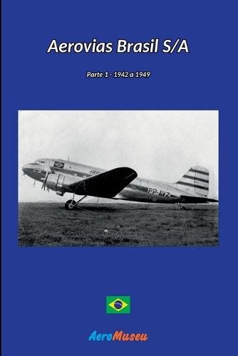 Aerovias Brasil - 1  by Aeromuseu at Abbey's Bookshop, 