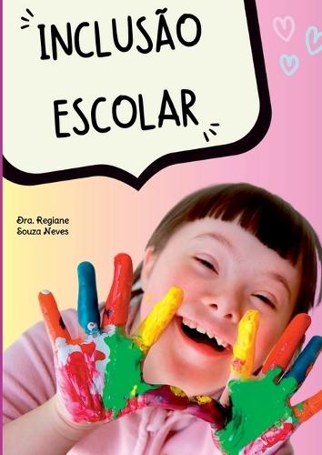 Inclus o Escolar  by Dr Regiane Souza Neves at Abbey's Bookshop, 