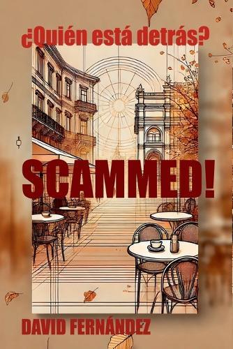 Scammed!  by David Fernández at Abbey's Bookshop, 