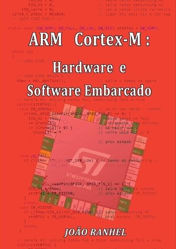 Arm Cortex-m: Hardware E Software Embarcado  by João Ranhel at Abbey's Bookshop, 