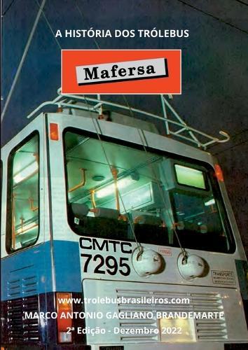 A História Dos Trólebus Mafersa  by Brandemarte Marco at Abbey's Bookshop, 