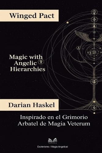 Pacto Alado: Magia con Jerarquías Angelicales  by Darian Haskel at Abbey's Bookshop, 