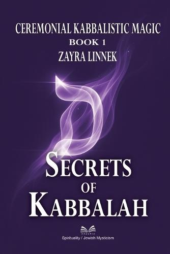 Segredos da Kabbalah - Livro 1: Magia Cabalística Cerimonial