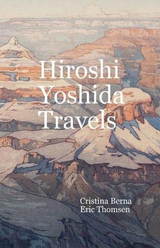 Hiroshi Yoshida Travels  by Cristina Berna at Abbey's Bookshop, 
