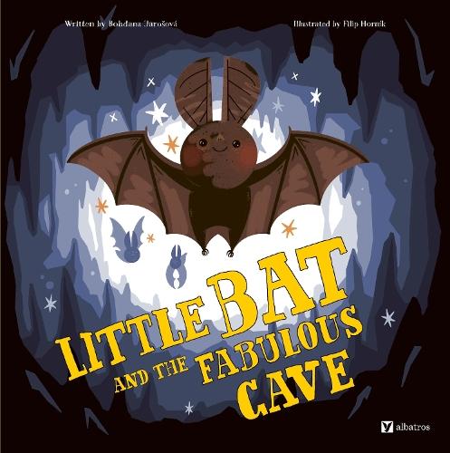 Little Bat and the Fabulous Cave  by Bohdana Jarosova at Abbey's Bookshop, 