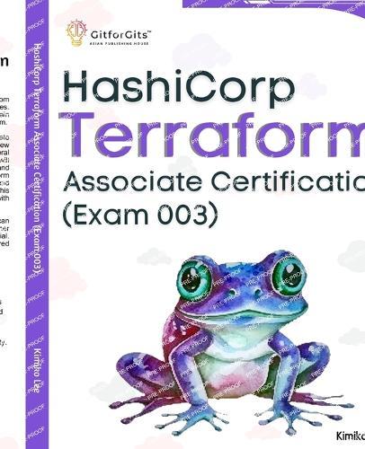 Hashicorp Terraform Associate Certification (Exam 003): Upskill and certify your IT infrastructure automation skills with this exam-cum-study guide  by Kimiko Lee at Abbey's Bookshop, 