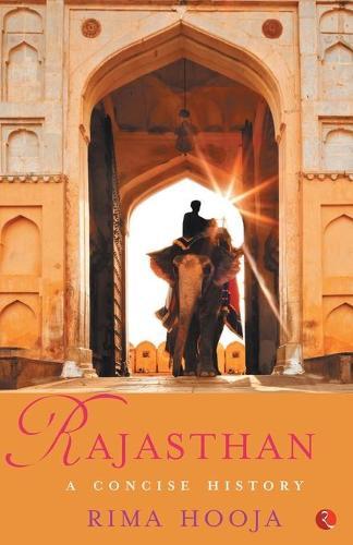 RAJASTHAN: A Concise History  by Rima Hooja at Abbey's Bookshop, 