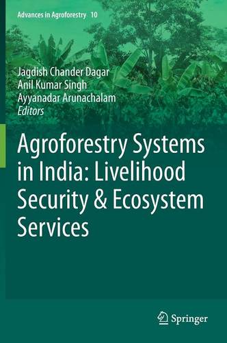 Agroforestry Systems in India: Livelihood Security & Ecosystem Services  by Jagdish Chander Dagar at Abbey's Bookshop, 