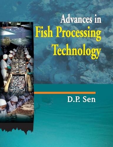 Advances in Fish Processing Technology  by D P Sen at Abbey's Bookshop, 