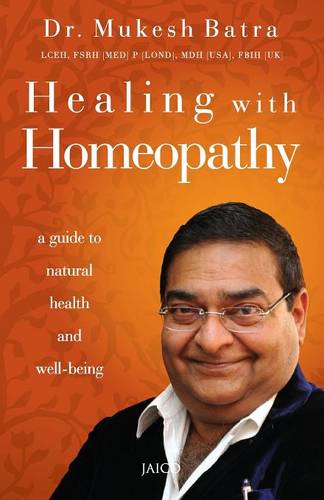 Healing with Homeopathy  by Dr. Mukesh Batra at Abbey's Bookshop, 