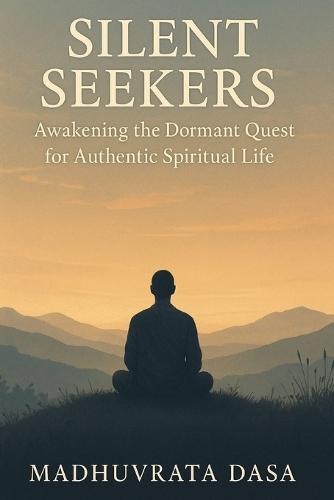 Silent Seekers  by Madhuvrata Dasa at Abbey's Bookshop, 