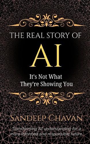 The Real Story of AI