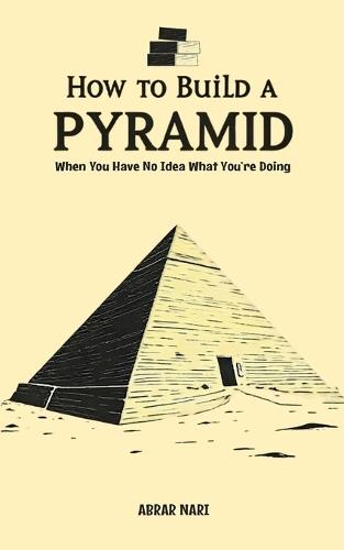 How To Build A Pyramid