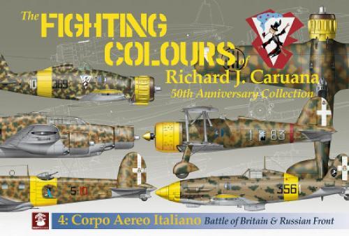 No. 4 Corpo Aero Italiano. Battle of Britain & Russian Front  by Richard Caruana at Abbey's Bookshop, 