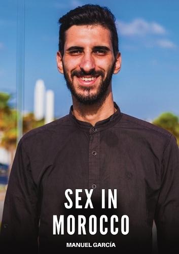 Sex in Morocco: Explicit Gay Erotic Short Stories for Men (Hot and Sexy)  by Manuel García at Abbey's Bookshop, 