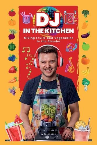 DJ in the Kitchen  by Jacek Lasa at Abbey's Bookshop, 