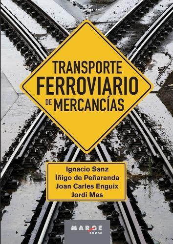 Transporte ferroviario de mercancías  by Ignacio Sanz at Abbey's Bookshop, 