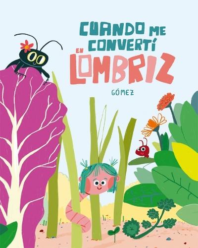 Cundo me convert en lombriz  by Gmez at Abbey's Bookshop, 