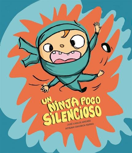 Un ninja poco silencioso  by Jose Carlos Andres at Abbey's Bookshop, 