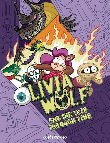 Olivia Wolf and the Trip Through Time  by Jose Fragoso at Abbey's Bookshop, 