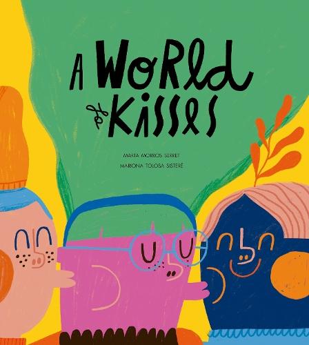 A World of Kisses  by Marta Morros at Abbey's Bookshop, 