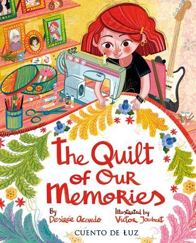 The Quilt of Our Memories: La colcha de nuestros recuerdos  by Desiree Acevedo at Abbey's Bookshop, 