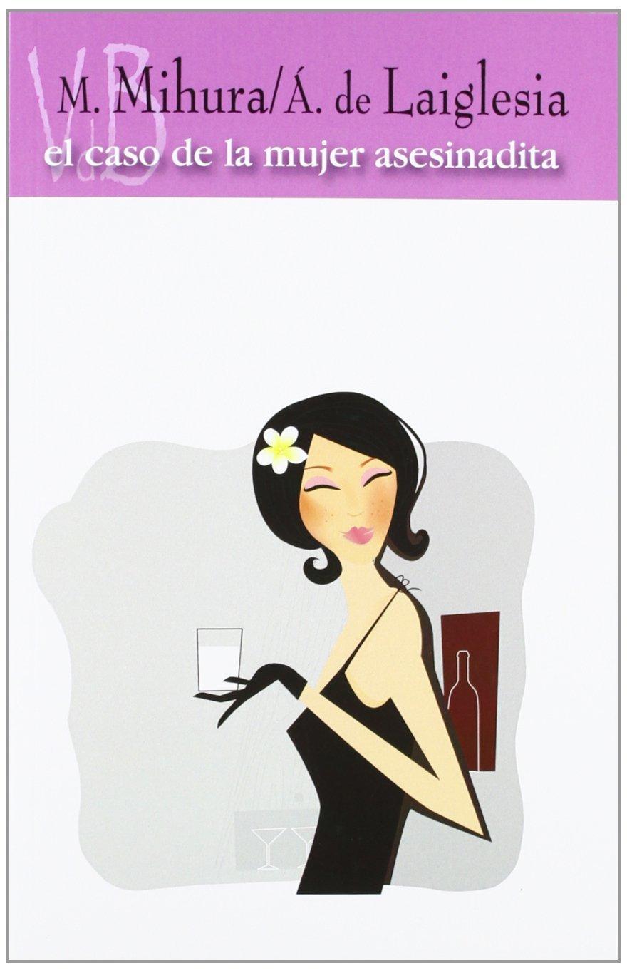 Caso de la Mujer Asesinadita (Texto Teatral)