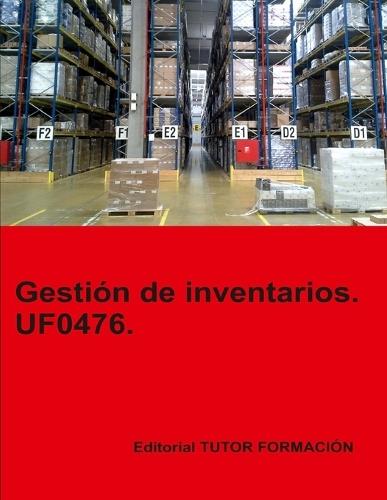Gestión de inventarios. UF0476.  by Miguel Ángel Ladrón Jiménez at Abbey's Bookshop, 