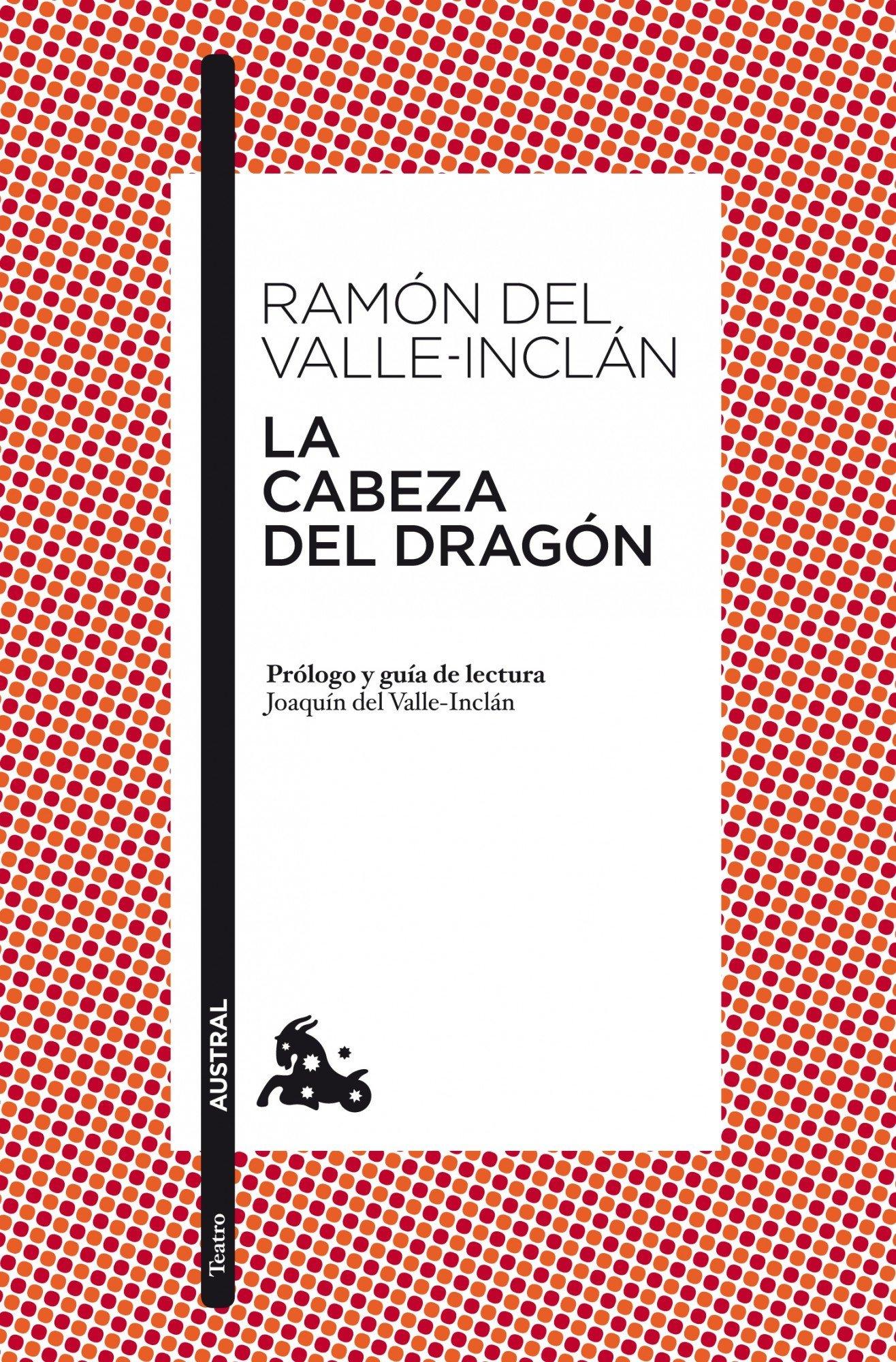 Cabeza del Dragon (Texto Teatral)