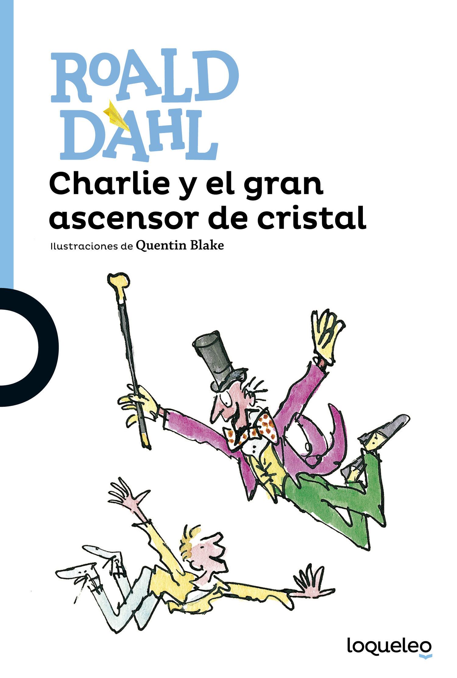 Charlie y el Gran Ascensor de Cristal (Charlie & Great Glass Elevator Spanish)