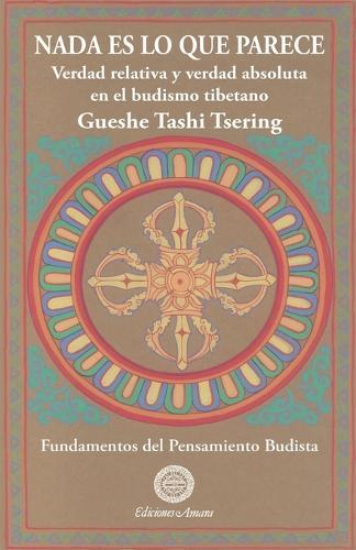 NADA Es Lo Que Parece  by Gueshe Tashi Tsering at Abbey's Bookshop, 