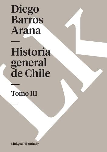Historia general de Chile: Tomo II