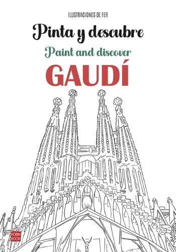 Pinta Y Descubre Gaudi / Paint and Discover Gaudi  by Germ Benet Palaus at Abbey's Bookshop, 