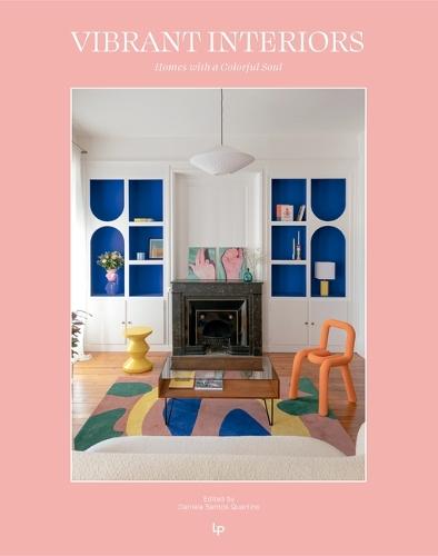 Vibrant Interiors: Homes Alive with Color  by Daniela Santos Quartino at Abbey's Bookshop, 
