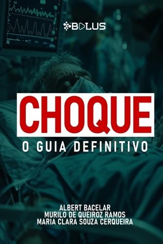Choque: O Guia Definitivo  by Murilo de Queiroz Ramos at Abbey's Bookshop, 