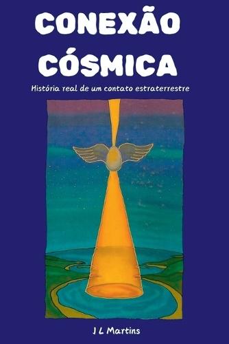 Conexão Cósmica  by Jose Luiz Lanhoso Martins at Abbey's Bookshop, 