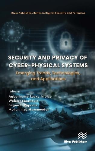 Security and Privacy of Cyber-Physical Systems: Emerging Trends, Technologies, and Applications  by Agbotiname Lucky Imoize at Abbey's Bookshop, 
