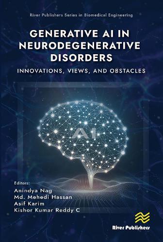 Generative AI in Neurodegenerative Disorders: Innovations, Views, and Obstacles  by Anindya Nag at Abbey's Bookshop, 