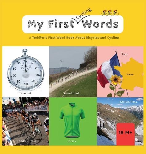 My First Words - Cycling: A Toddler's First Word Book About Bicycles and Cycling  by Cecilie Fyn Rafaelsen at Abbey's Bookshop, 