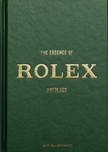 The Essence of Rolex: Unfolded