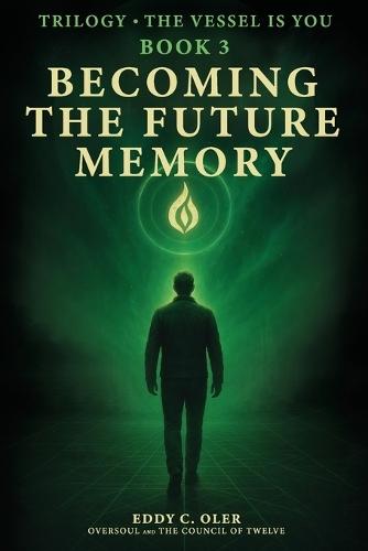 Becoming the Future Memory  by Eddy C Oler at Abbey's Bookshop, 