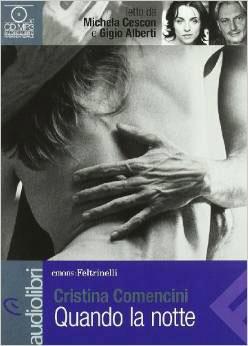 Quando la Notte Audiolibro MP3 CD (Read by Michela Cescon & Gigio Alberti) SALE PRICE WHILE STOCK LASTS  by Cristina Comencini at Abbey's Bookshop, 