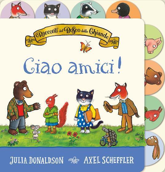 Ciao Amici (Racconti del Bosco delle Ghiande)