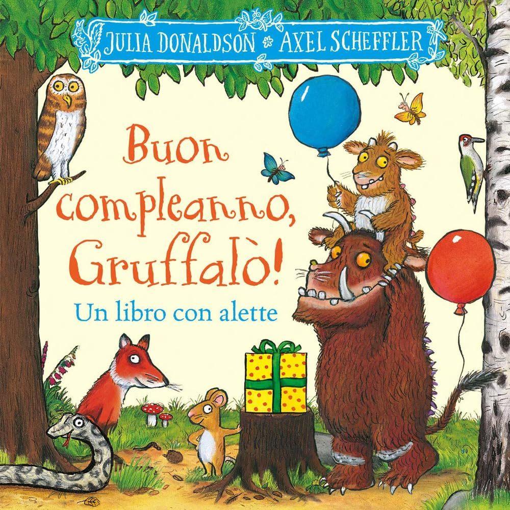 Buon Compleanno Gruffalo: un Libre con Alette