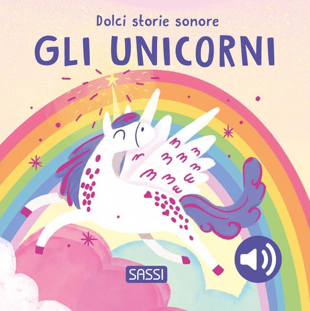 Gli Unicorni (Dolci Storie Sonore)