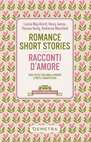 Romance Short Stories / Racconti d'Amore (English & Italian Dual Reader)