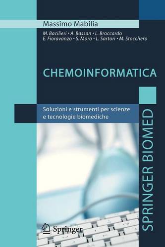 Chemoinformatica: Soluzioni e strumenti per scienze e tecnologie biomediche  by Massimo Mabilia at Abbey's Bookshop, 